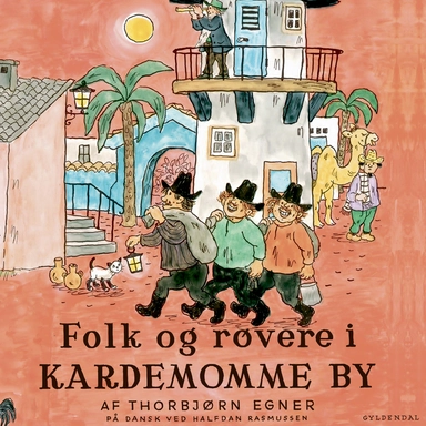 Historier og sange fra Folk og røvere i Kardemomme By