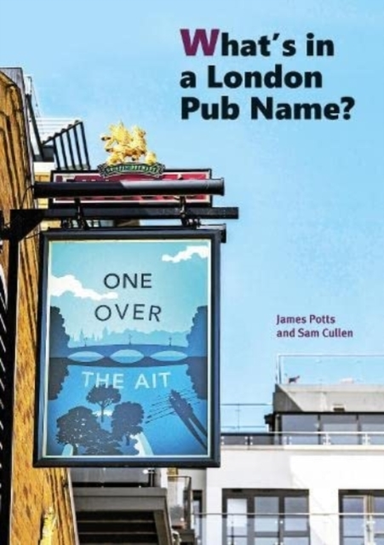 What'S In A London Pub Name?