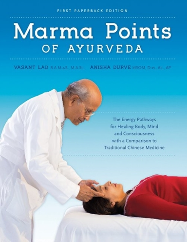 Marma Points Of Ayurvedathe Energy Pathways For Healing Body