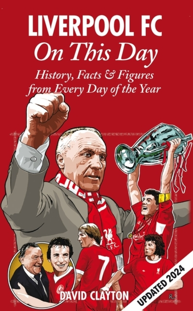 Liverpool Fc On This Dayhistory Facts & Figures From Every