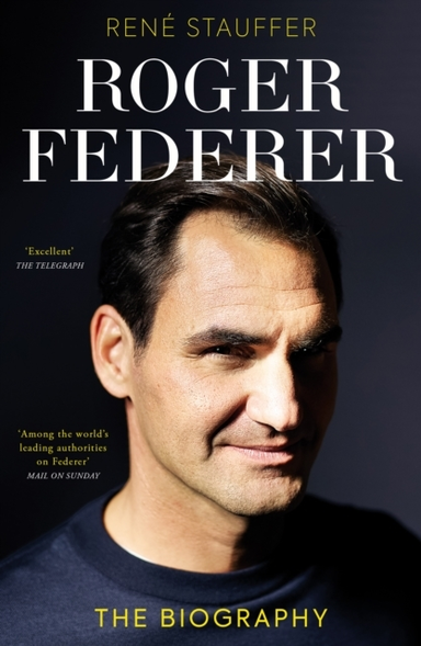 Roger Federerthe Biography