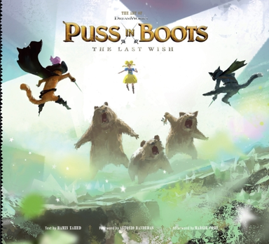The Art Of Dreamworks Puss In Bootsthe Last Wish