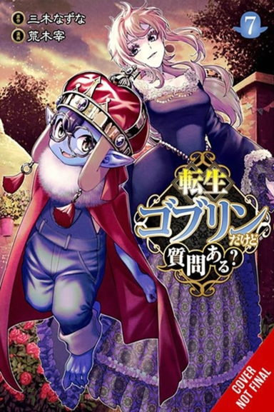So What'S Wrong With Getting Reborn As A Goblin? Vol. 7