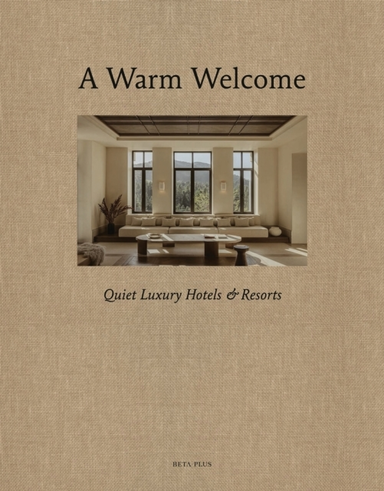 A Warm Welcomequiet Luxury Hotels & Resorts
