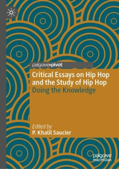 Critical Essays On Hip Hop And The Study Of Hip Hopdoing The