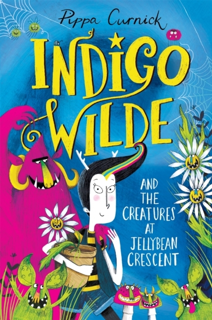 INDIGO WILDE AND THE CREATURES AT JELLYBEAN CRESCENT BOOK 1
