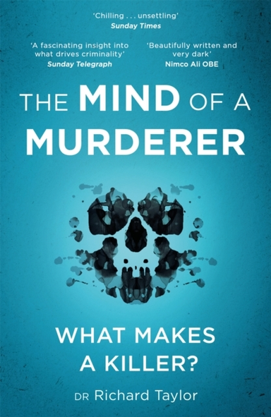 THE MIND OF A MURDERER A GLIMPSE INTO THE DARKEST CORNERS OF