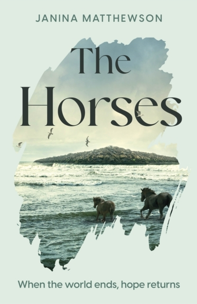 THE HORSES A POETIC AND MOVING STORY OF COMMUNITY AND ISOLAT