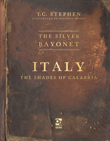 THE SILVER BAYONET: ITALY: THE SHADES OF CALABRIA