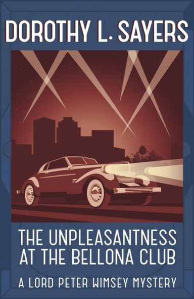 THE UNPLEASANTNESS AT THE BELLONA CLUB CLASSIC CRIME FOR AGA