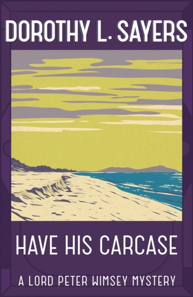 HAVE HIS CARCASE THE BEST MURDER MYSTERY SERIES YOU'LL READ