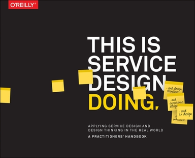 THIS IS SERVICE DESIGN DOING APPLYING SERVICE DESIGN THINKIN