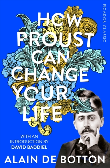 HOW PROUST CAN CHANGE YOUR LIFE