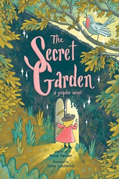THE SECRET GARDEN A GRAPHIC NOVEL