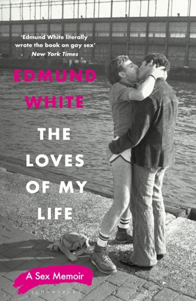 THE LOVES OF MY LIFE A SEX MEMOIR