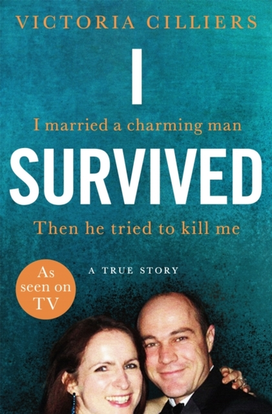 I SURVIVED I MARRIED A CHARMING MAN. THEN HE TRIED TO KILL M