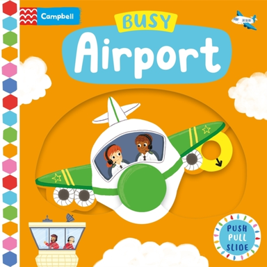BUSY AIRPORT A PUSH, PULL, SLIDE BOOK