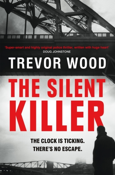 THE SILENT KILLER THE FIRST IN A THRILLING POLICE PROCEDURAL