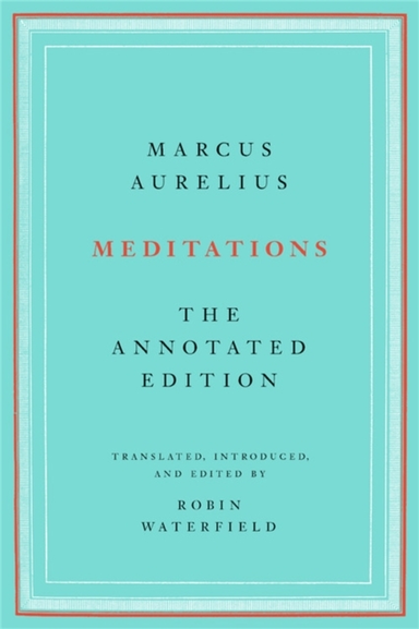 MEDITATIONS THE ANNOTATED EDITION