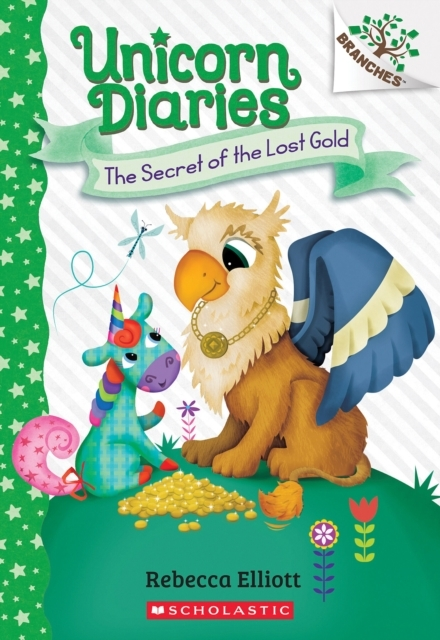 THE SECRET OF THE LOST GOLD: A BRANCHES BOOK UNICORN DIARIES