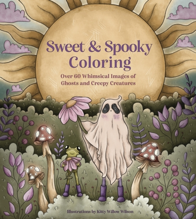 SWEET & SPOOKY COLORING OVER 60 WHIMSICAL IMAGES OF GHOSTS A