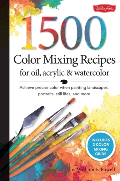 1,500 Color Mixing Recipes For Oil, Acrylic & Watercolor Ach