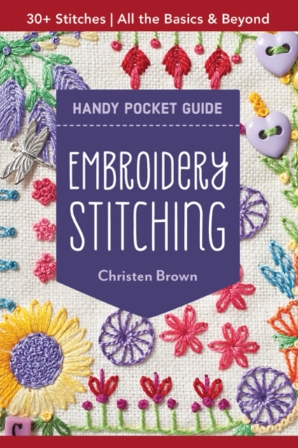 EMBROIDERY STITCHING HANDY POCKET GUIDE ALL THE BASICS & BEY