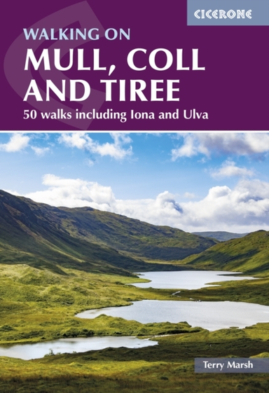 WALKING ON MULL COLL AND TIREE50 WALKS INCLUDING IONA AND U