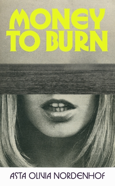 MONEY TO BURN