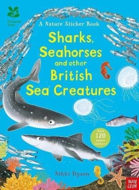 NATIONAL TRUST SHARKS SEAHORSES AND OTHER BRITISH SEA CREA
