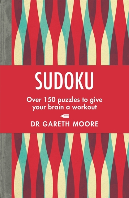 SUDOKUOVER 150 PUZZLES TO GIVE YOUR BRAIN A WORKOUT