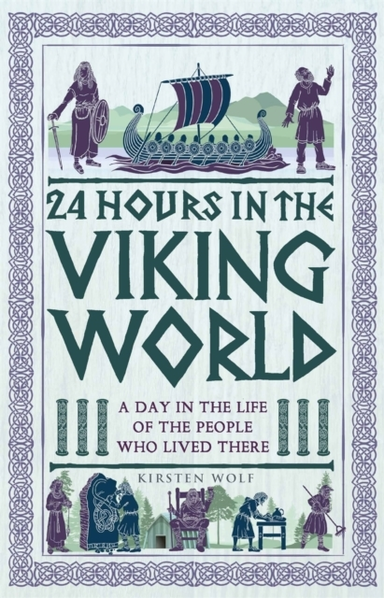 24 HOURS IN THE VIKING WORLDA DAY IN THE LIFE OF THE PEOPLE
