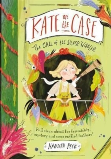 KATE ON THE CASE THE CALL OF THE SILVER WIBBLER (KATE ON TH