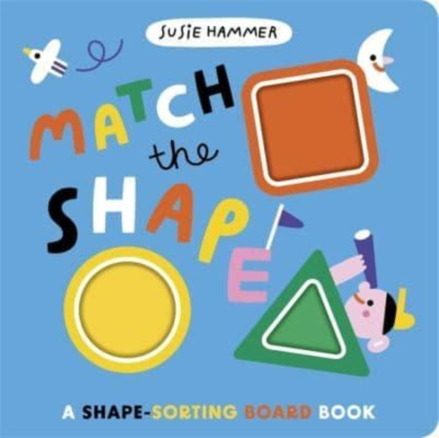 MATCH THE SHAPEA SHAPE-SORTING BOARD BOOK