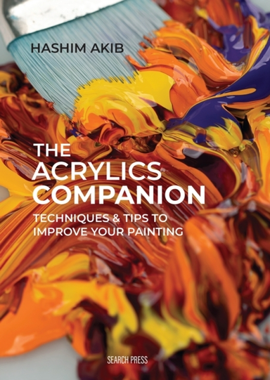 THE ACRYLICS COMPANIONTECHNIQUES & TIPS TO IMPROVE YOUR PAIN