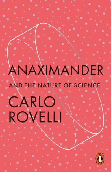 ANAXIMANDERAND THE NATURE OF SCIENCE