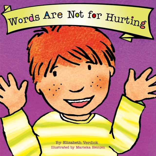 WORDS ARE NOT FOR HURTING (BEST BEHAVIOR)