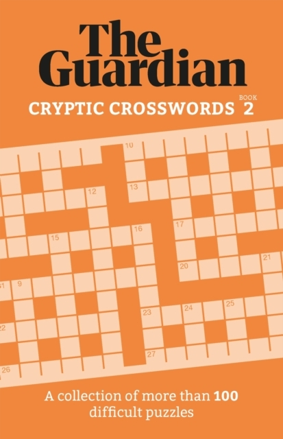 THE GUARDIAN CRYPTIC CROSSWORDS 2A COMPENDIUM OF MORE THAN 1