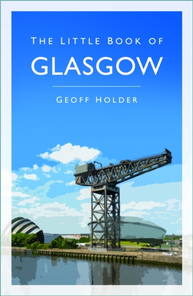 THE LITTLE BOOK OF GLASGOW
