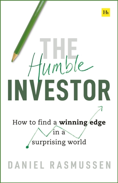 THE HUMBLE INVESTORHOW TO FIND A WINNING EDGE IN A SURPRISIN