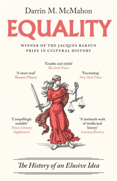 EQUALITYTHE HISTORY OF AN ELUSIVE IDEA
