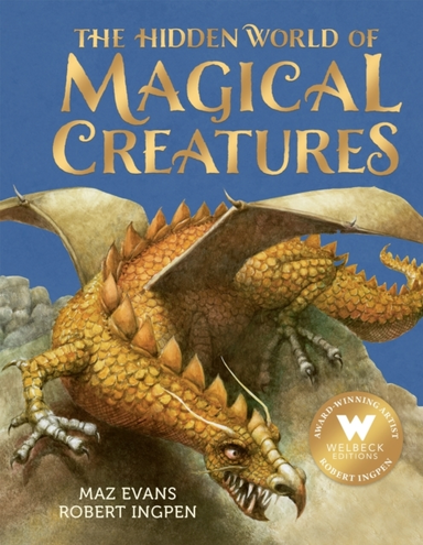THE HIDDEN WORLD OF MAGICAL CREATURES