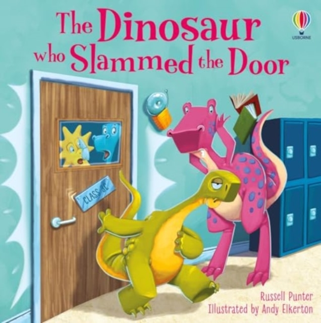 THE DINOSAUR WHO SLAMMED THE DOOR PICTURE BOOK