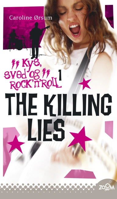 The Killing Lies. Kys, sved & rock'n'roll 1