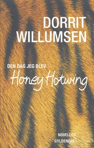 Den dag jeg blev Honey Hotwing