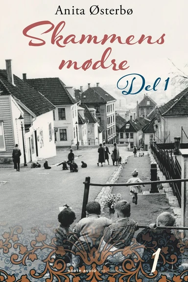 Skammens mødre - del 1