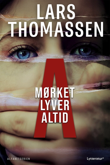 A - MØRKET LYVER ALTID