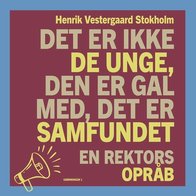 Det er ikke de unge, den er gal med, det er samfundet
