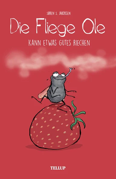 Die Fliege Ole #1: Die Fliege Ole kann etwas Gutes riechen