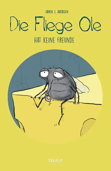 Die Fliege Ole #3: Die Fliege Ole hat keine Freunde